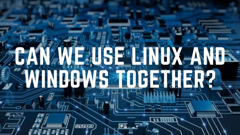 Can We Use Linux and Windows Together