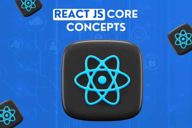 React JS Core Concepts
