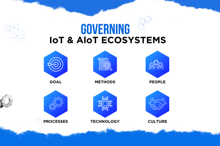 IoT & AIoT Governance: Why It Matters More Than Ever