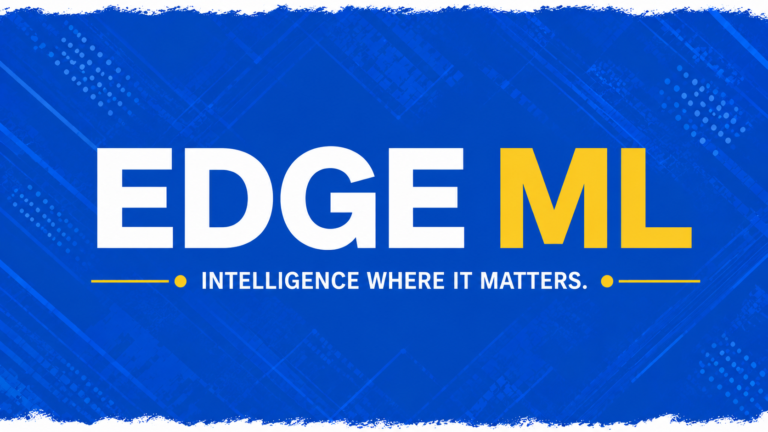 Edge Machine Learning: How to Build Scalable AI-Powered IoT Products for Real-World Deployments